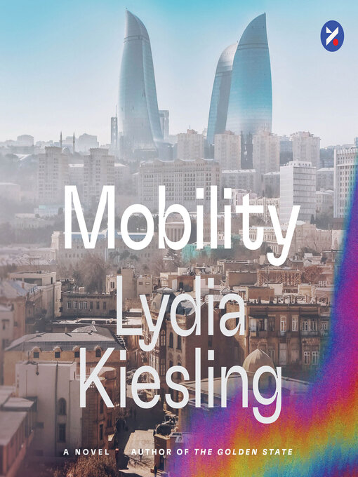 Title details for Mobility by Lydia Kiesling - Available